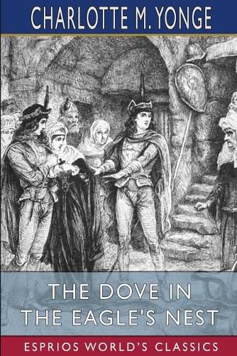 Cover image for The Dove in the Eagle's Nest (Esprios Classics)