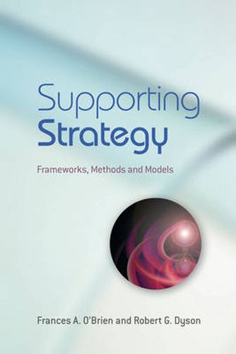 Cover image for Supporting Strategy: Frameworks, Methods and Models