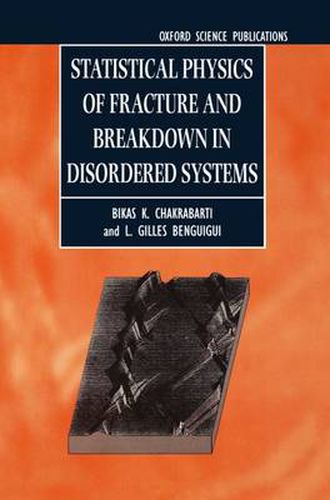 Cover image for Statistical Physics of Fracture and Breakdown in Disordered Systems