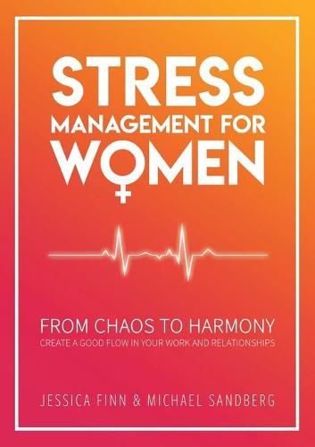 Cover image for Stress Management for Women: From chaos to harmony - Create a good flow in your work and relationship