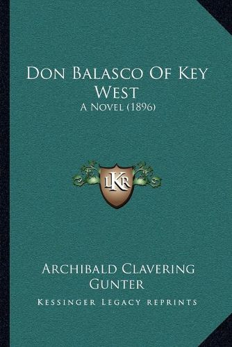 Don Balasco of Key West: A Novel (1896)