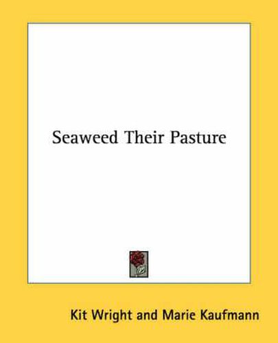 Cover image for Seaweed Their Pasture