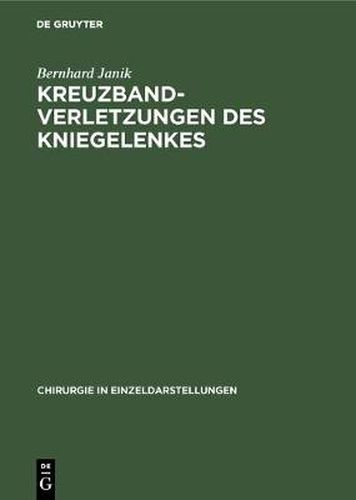 Cover image for Kreuzbandverletzungen des Kniegelenkes