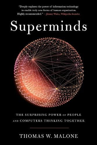 Cover image for Superminds: The Surprising Power of People and Computers Thinking Together