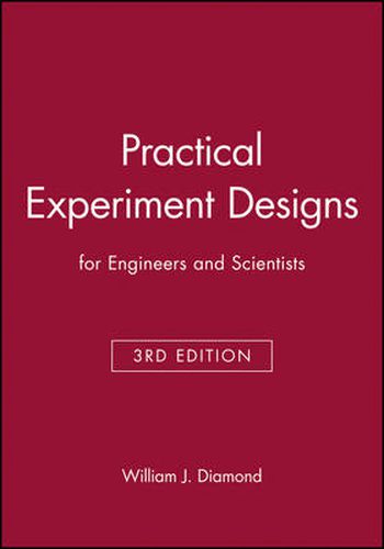 Cover image for Practical Experiment Designs for Engineers and Scientists