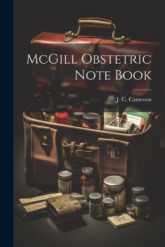 Cover image for McGill Obstetric Note Book