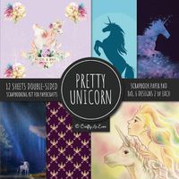 Cover image for Pretty Unicorn Scrapbook Paper Pad 8x8 Scrapbooking Kit for Papercrafts, Cardmaking, Printmaking, DIY Crafts, Fantasy Themed, Designs, Borders, Backgrounds, Patterns