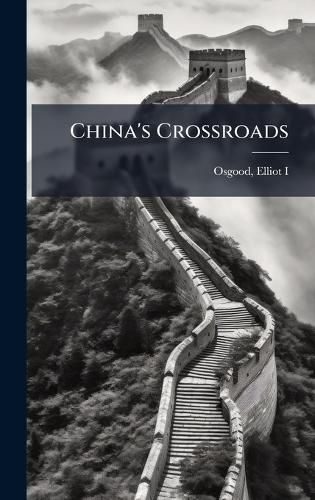 Cover image for China's Crossroads