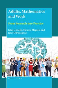 Cover image for Adults, Mathematics and Work: From Research into Practice