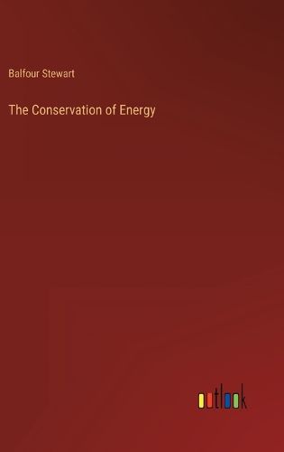 The Conservation of Energy