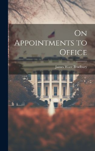 Cover image for On Appointments to Office