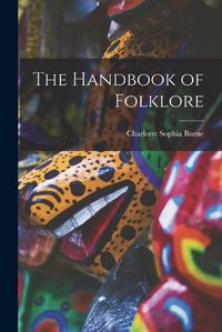 Cover image for The Handbook of Folklore