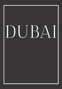 Cover image for Dubai: A decorative book for coffee tables, bookshelves, bedrooms and interior design styling: Stack International city books to add decor to any room. Monochrome effect cover: Ideal for your own home or as a modern home decoration gift.