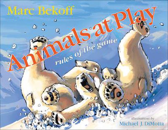 Cover image for Animals at Play: Rules of the Game