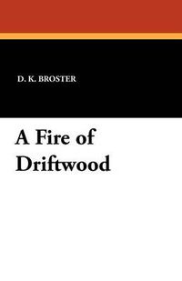 Cover image for A Fire of Driftwood