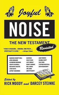 Cover image for Joyful Noise: The New Testament Revisited