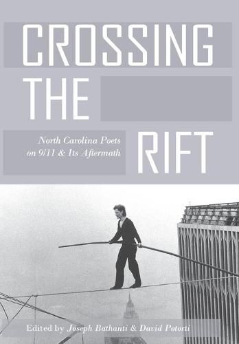 Cover image for Crossing the Rift: North Carolina Poets on 9/11 and Its Aftermath