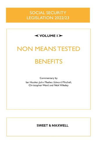 Cover image for Social Security Legislation 2022/23 Volume I: Non Means Tested Benefits