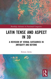 Cover image for Latin Tense and Aspect in 3D