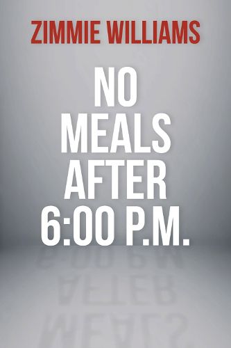 Cover image for No Meals After 6:00 P.M.