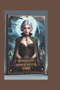 Cover image for The Hybrid of North River Town