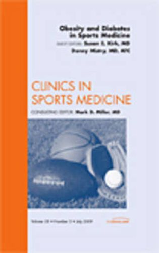 Cover image for Obesity and Diabetes in Sports Medicine, An Issue of Clinics in Sports Medicine