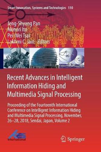 Recent Advances in Intelligent Information Hiding and Multimedia Signal Processing