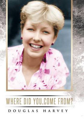 Cover image for Where Did You, Come From?