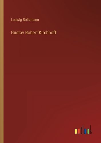 Cover image for Gustav Robert Kirchhoff