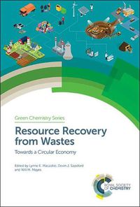 Cover image for Resource Recovery from Wastes: Towards a Circular Economy
