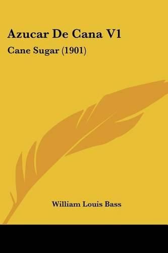 Cover image for Azucar de Cana V1: Cane Sugar (1901)