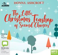 Cover image for The Little Christmas Teashop of Second Chances