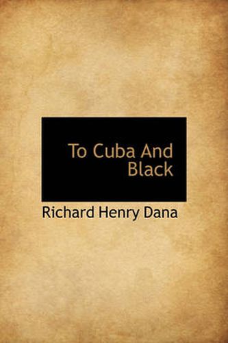 Cover image for To Cuba and Black