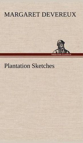 Cover image for Plantation Sketches