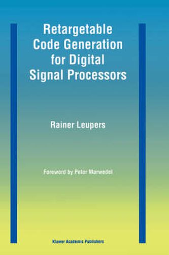 Cover image for Retargetable Code Generation for Digital Signal Processors