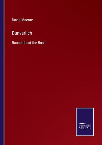 Cover image for Dunvarlich: Round about the Bush