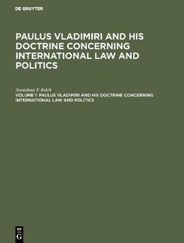 Cover image for Paulus Vladimiri and his doctrine concerning international law and politics