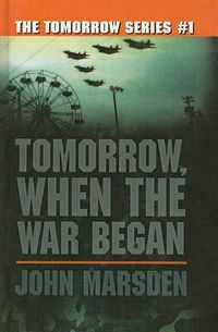 Cover image for Tomorrow, When the War Began