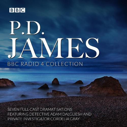 Cover image for P.D. James BBC Radio Drama Collection: Seven full-cast dramatisations