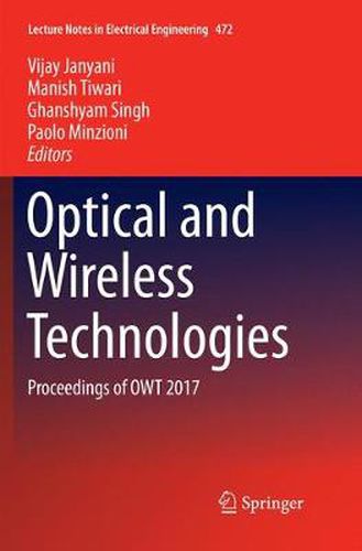 Cover image for Optical and Wireless Technologies: Proceedings of OWT 2017