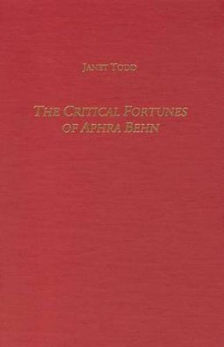 The Critical Fortunes of Aphra Behn