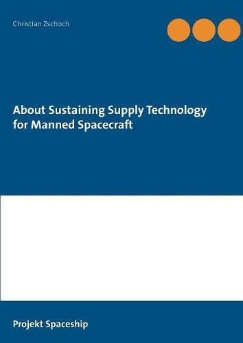 Cover image for About Sustaining Supply Technology for Manned Spacecraft
