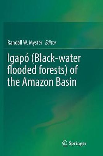 Cover image for Igapo (Black-water flooded forests) of the Amazon Basin