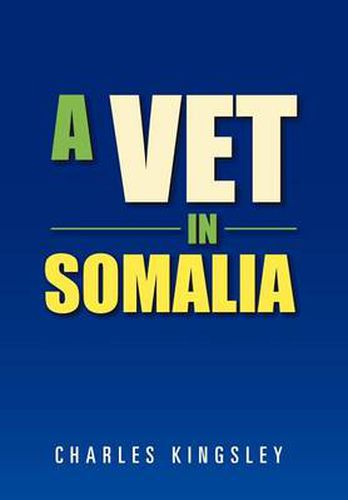 Cover image for A Vet in Somalia