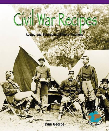 Civil War Recipes: Adding and Subtracting Simple Fractions