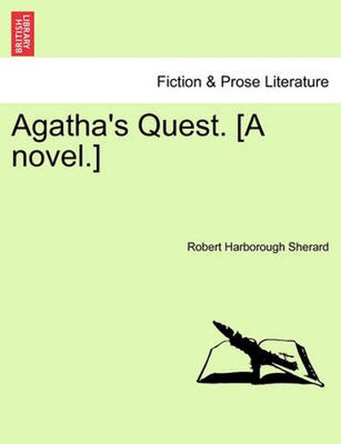 Cover image for Agatha's Quest. [A Novel.]