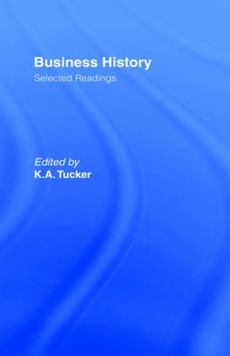 Cover image for Business History: Selected Readings