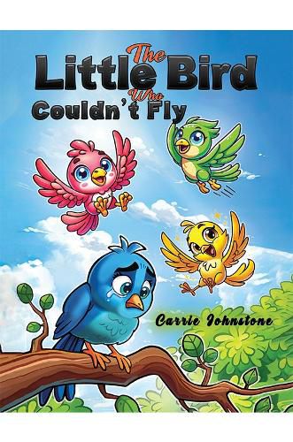 Cover image for The Little Bird Who Couldn't Fly