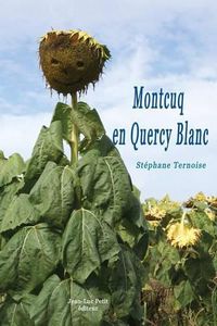 Cover image for Montcuq en Quercy Blanc