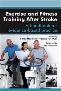 Cover image for Exercise and Fitness Training After Stroke: a handbook for evidence-based practice